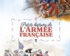 Fierté française ! Petite histoire de l’Armée française – Un album incontournable pour les jeunes générations