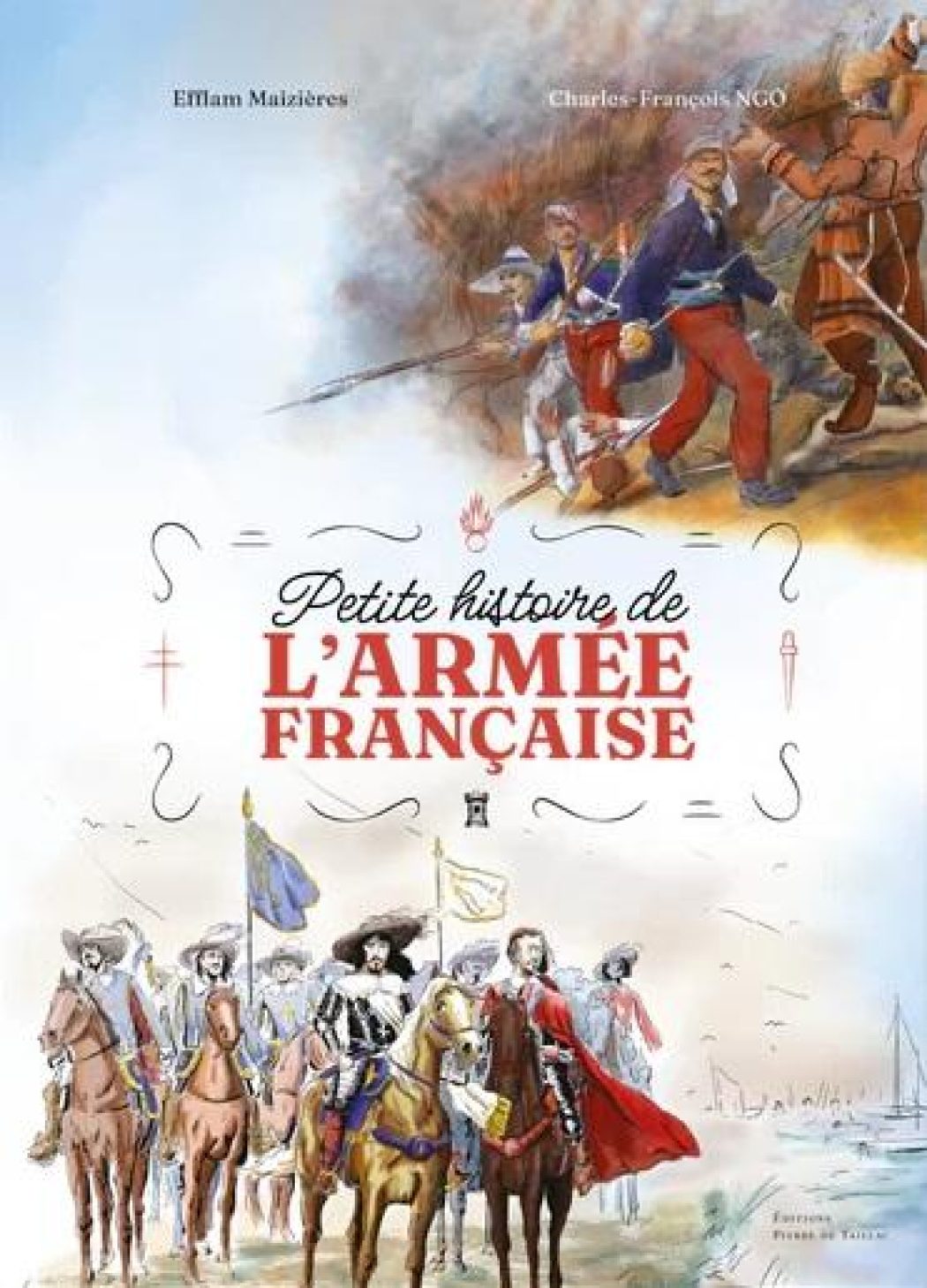 Fierté française ! Petite histoire de l’Armée française – Un album incontournable pour les jeunes générations