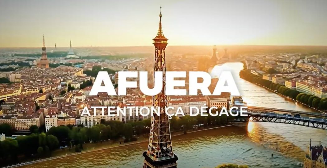 “Afuera (Attention ça dégage)”