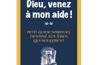 ” Dieu, venez à mon aide !” – L’abbé Gaston Courtois vous donne les clés pour comprendre la souffrance