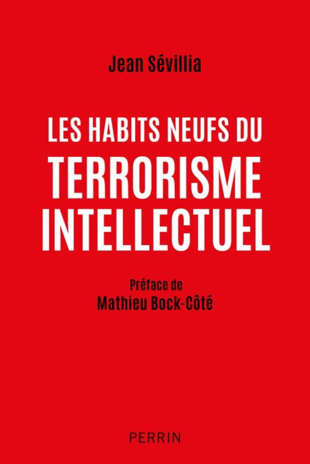 Le terrorisme intellectuel est un instrument de contrôle social