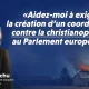 Au Parlement européen, il existe un poste de coordinateur contre l’antisémitisme et l’islamophobie. Rien sur la christianophobie