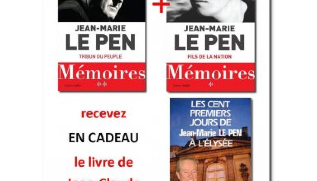 Offre spéciale : Mémoires  2 tomes- de Jean-Marie Le Pen et un livre en cadeau sur Livres en Famille