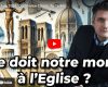 Christophe Dickès : Pour l’Eglise, ce que le monde lui doit