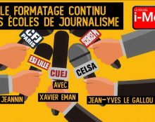 I-Média – Uniformité médiatique : la Vérité sur les écoles de journalisme