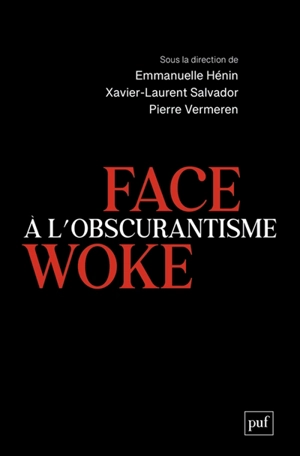 L’ouvrage sur l’obscurantisme woke en librairie