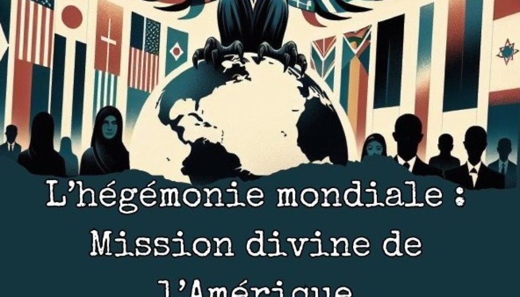 Antoine de Lacoste à Bordeaux-Bruges le 26 mars : l’hégémonie mondiale : Mission divine de l’Amérique