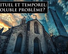 Terres de Mission – Spirituel et temporel : insoluble problème ?