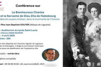 Conférence Charles et Zita de Habsbourg. Par le Père Jean Baptiste