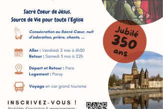 Pèlerinage à Paray-le-Monial les 2 – 3 mai – Sacré Cœur de Jésus, source de vie pour toute l’Eglise