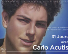 J-31 de la canonisation de Carlo Acutis : Vivez ces 31 jours avec le futur saint