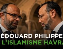 Edouard Philippe et l’islamisme havrais