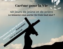 Sauvons des vies avec la campagne de carême de « 40 jours pour la Vie »