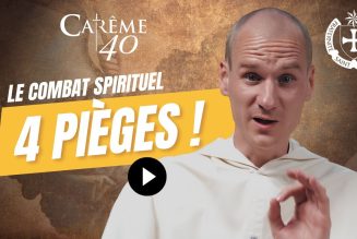 Combat spirituel : ne tombez pas dans ces 4 pièges