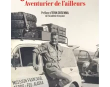 Jean Raspail, une première biographie pour les 100 ans de sa naissance. Voyages, voyages…