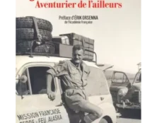 Jean Raspail, une première biographie pour les 100 ans de sa naissance. Voyages, voyages…