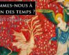 Terres de Mission : La fin des temps et l’espérance chrétienne