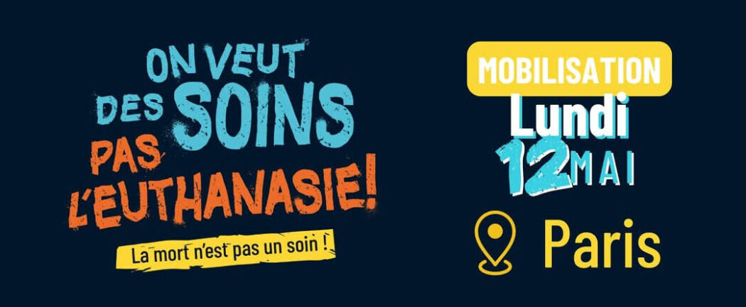 12 mai : mobilisation dans plusieurs villes contre la loi sur l’euthanasie