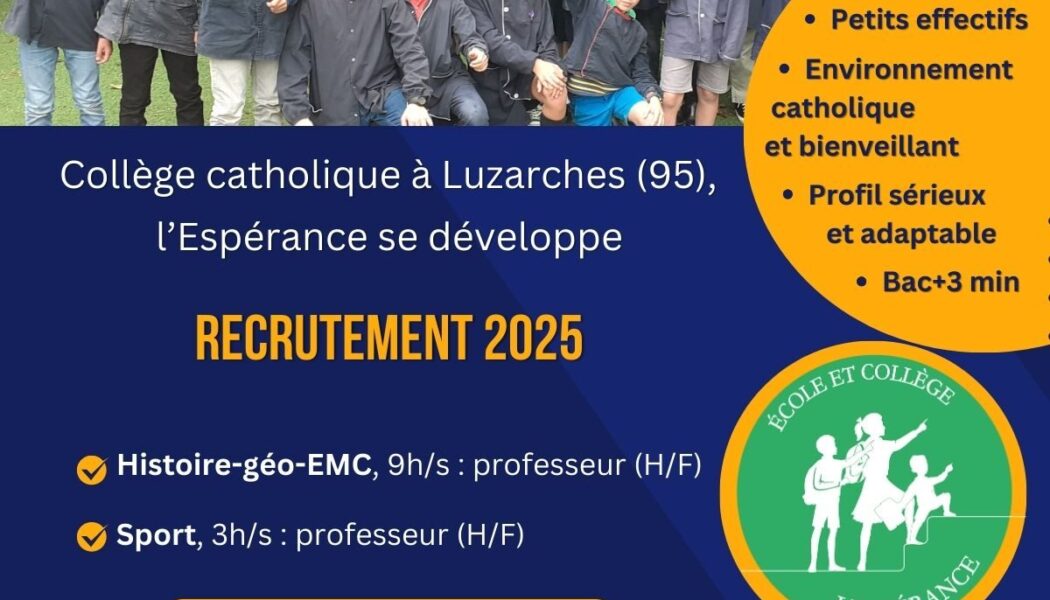 Le collège l’Espérance à Luzarches (95) se développe et recrute !