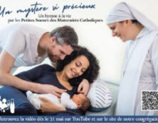 Un hymne à la vie par les Petites Sœurs des Maternités Catholiques