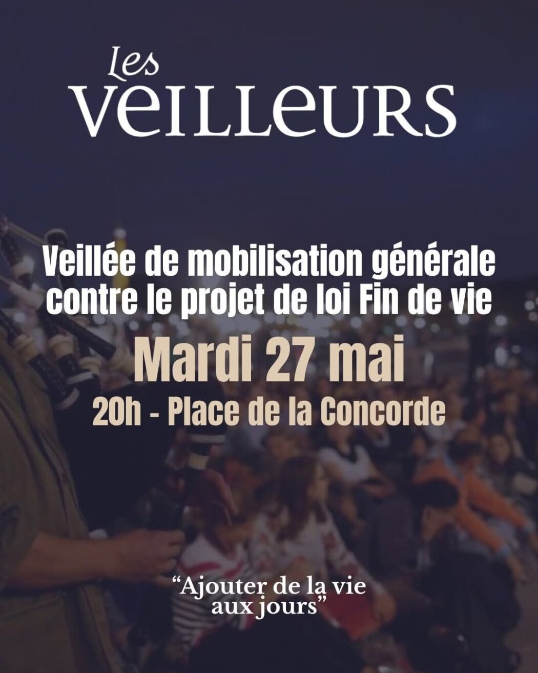 Ajouter de la vie aux jours – Veillée place de la Concorde le 27 mai