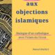Pour nous armer intellectuellement face à l’avancée de l’islam(isme) en France