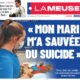 Bientôt ce sera mon mari m’a « suicidée »!