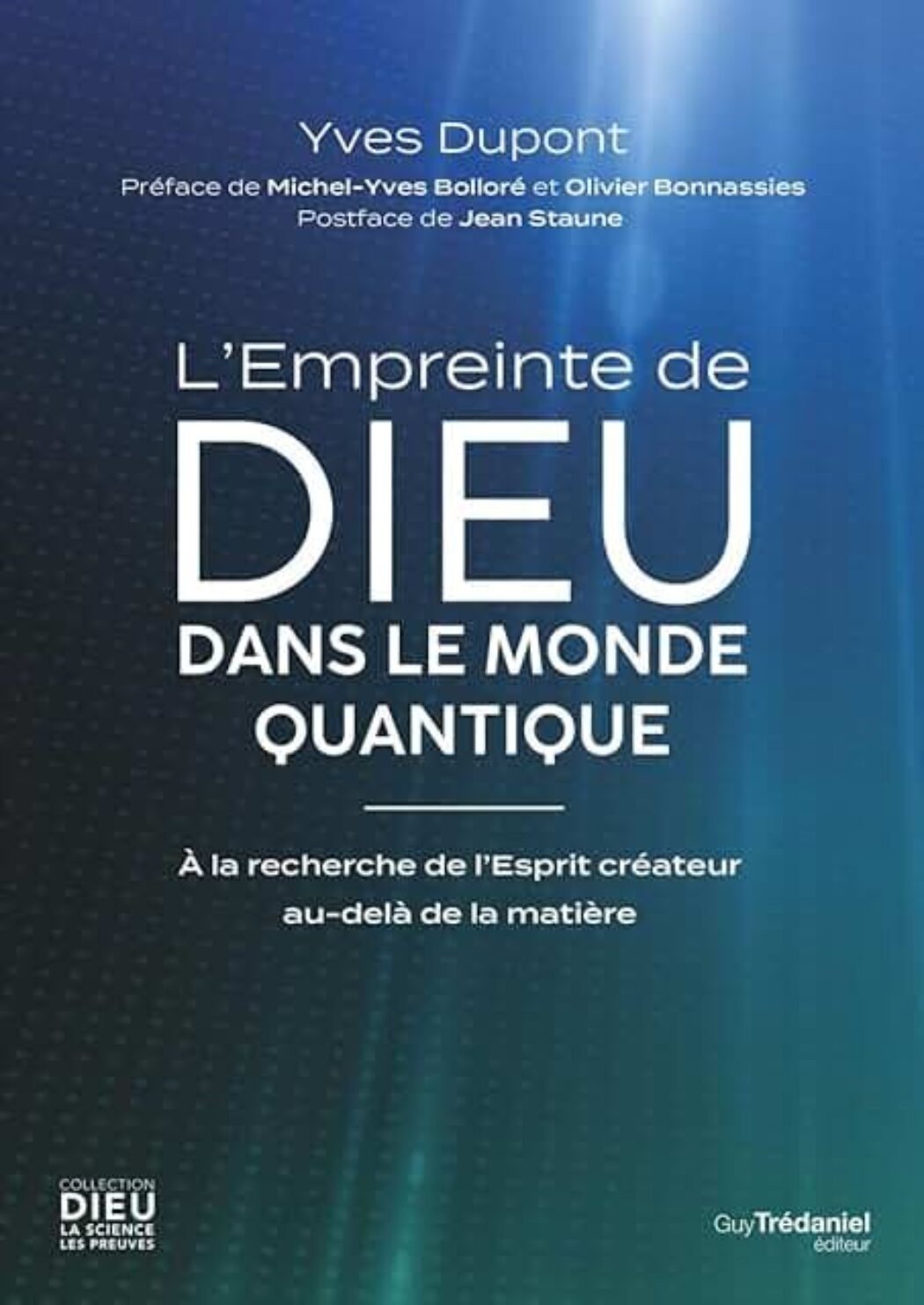 La physique quantique et l’existence de Dieu
