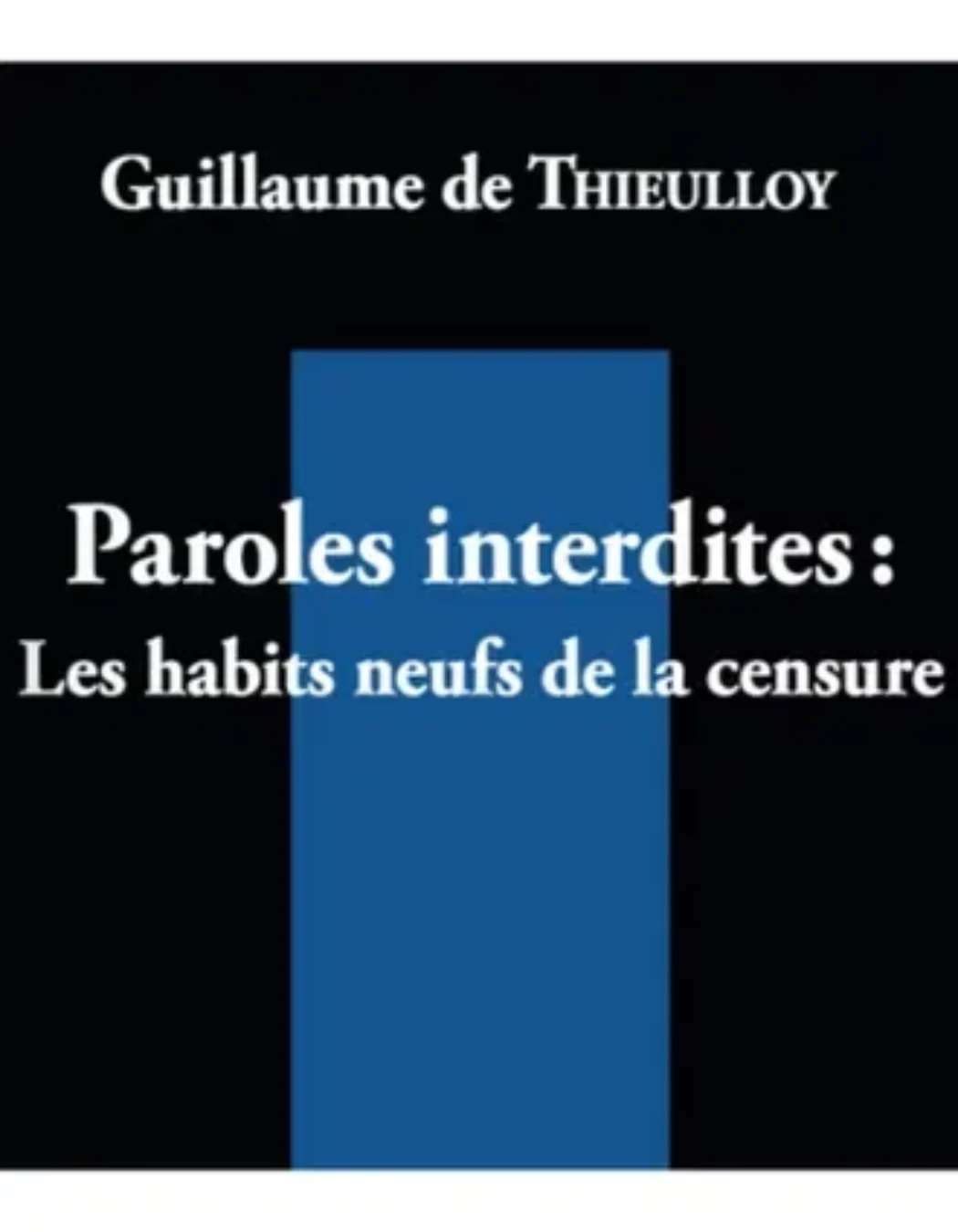Paroles interdites  – les habits neufs de la censure