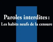 Paroles interdites  – les habits neufs de la censure