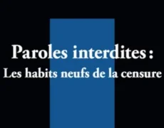 Paroles interdites  – les habits neufs de la censure