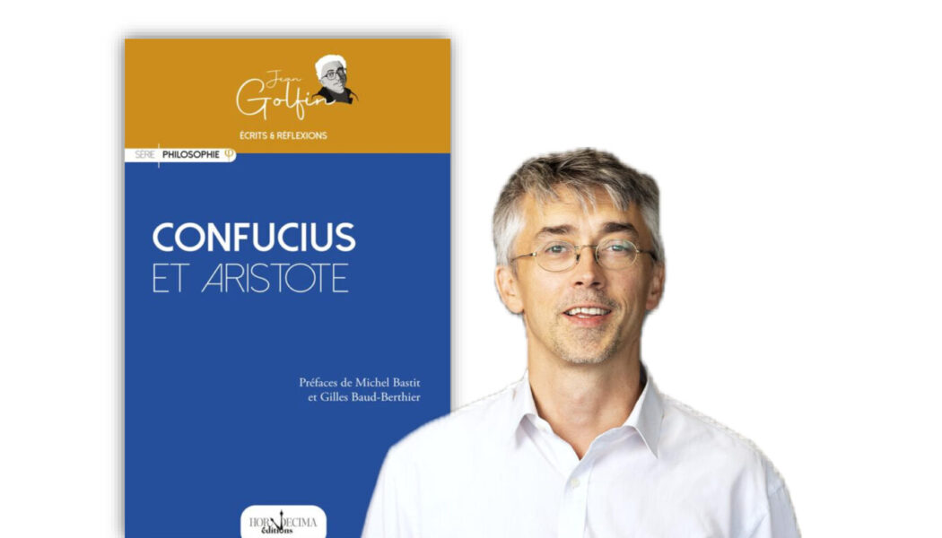 Conférence autour de l’ouvrage Confucius et Aristote, de Jean Golfin