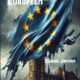 Le Nouvel Empire Européen. Ce que l’on vous cache !