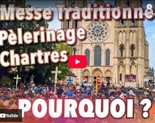 La messe traditionnelle au pèlerinage de Chartres : pourquoi ?