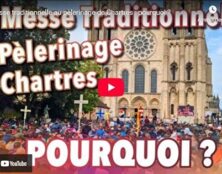 La messe traditionnelle au pèlerinage de Chartres : pourquoi ?