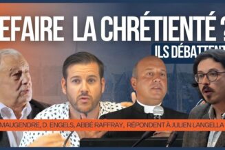 Refaire la Chrétienté ?