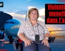 Handicapée, elle est menottée dans l’avion