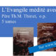 Un événement dans le monde de l’édition catholique : “L’Evangile médité avec les Pères”, du père Thiriet en 5 volumes !