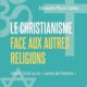 Le christianisme a-t-il changé le cours de l’histoire au Ier siècle ?