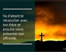 Cinquième dimanche après la Pentecôte : “Va d’abord te réconcilier avec ton frère”
