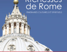 2025, vous allez à Rome pour le jubilé ? Ne partez pas sans lui ! Le petit guide spécial ” Richesses de Rome 2025 “