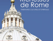 2025, vous allez à Rome pour le jubilé ? Ne partez pas sans lui ! Le petit guide spécial ” Richesses de Rome 2025 “