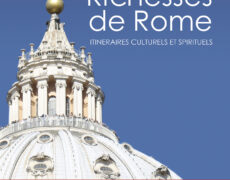 2025, vous allez à Rome pour le jubilé ? Ne partez pas sans lui ! Le petit guide spécial ” Richesses de Rome 2025 “