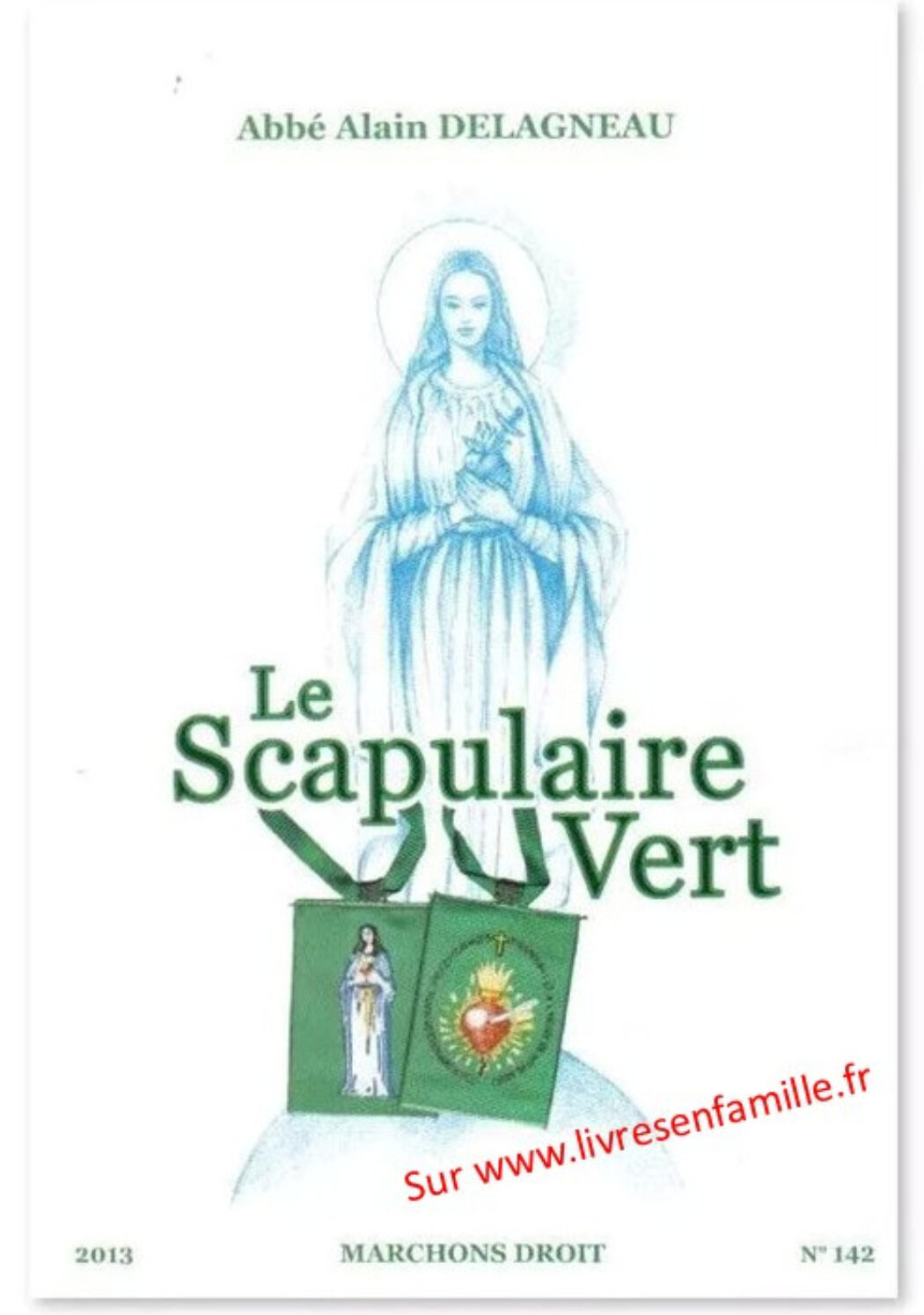 Le Scapulaire vert pour conquérir les âmes vers le Ciel