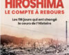 6 août 1945, Hiroshima le compte à rebours – Les 116 jours qui ont changé le cours de l’histoire