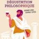 Déguster la philosophie comme du bon vin