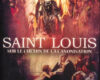 La figure de saint Louis, à la fois souverain et homme de foi, continue de résonner à travers les siècles
