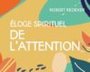 L’attention, un remède à la modernité