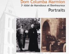 « Plutôt servir que dominer » – Le 3 septembre 2025, un anniversaire : Dom Columba Marmion