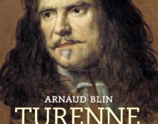 “Tu trembles Carcasse, mais tu tremblerais bien davantage si tu savais où je vais te mener”. Ces mots de Turenne retentissent encore. Mais que savez-vous de ce grand capitaine ?